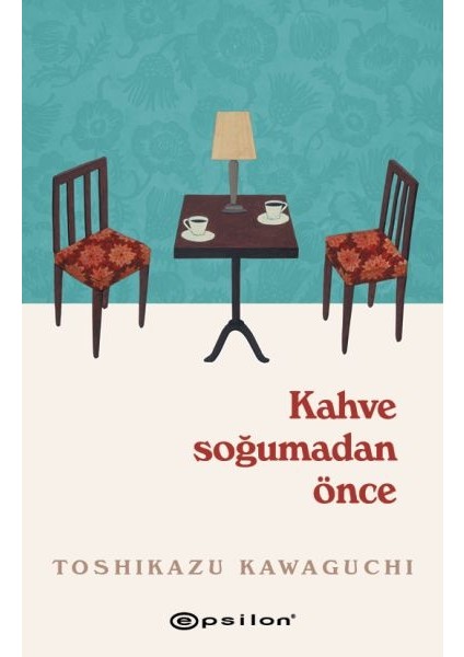 Kahve Soğumadan Önce