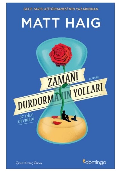 Zamanı Durdurmanın Yolları Kitabı Matt Haig 328 Sayfa Karton Kapak Türkçe Yayınevi Bilgisi