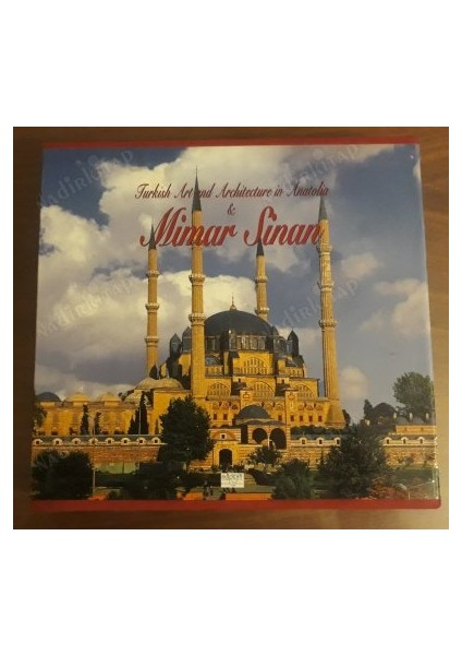 Turkish Art And Architecture In Anatolia & Mimar Sinan