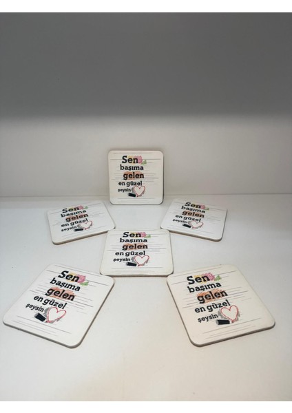 Dekoratif Bardak Altlığı 6'lı Sen Başıma Gelen En Güzel Şeysin