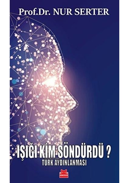 Işığı Kim Söndürdü? - Türk Aydınlanması