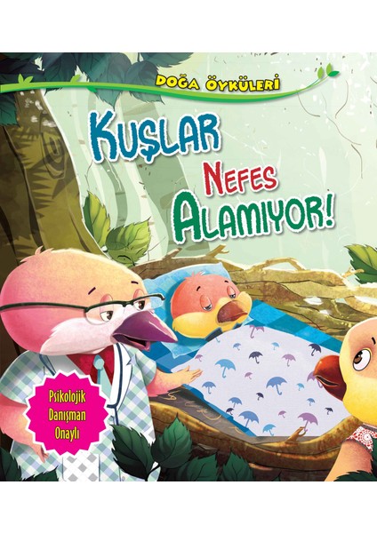 Kuşlar Nefes Alamıyor - Doğa Öyküleri