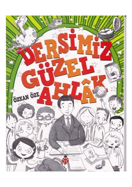 Dersimiz Güzel Ahlak
