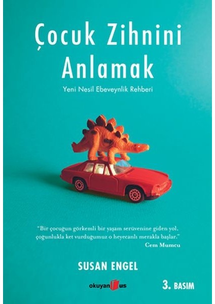 Çocuk Zihnini Anlamak: Yeni Nesil Ebeveynlik Rehberi