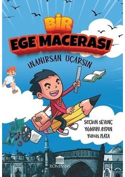 Bir Ege Macerası - Inanırsan Uçarsın