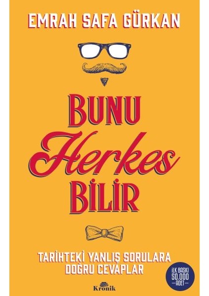 Bunu Herkes Bilir - Tarihteki Yanlış Sorulara Doğru Cevaplar