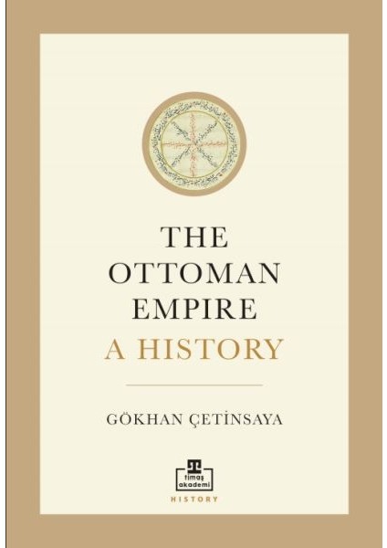 The Ottoman Empire A History