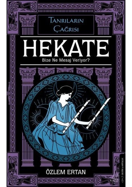 Hekate Bize Ne Mesaj Veriyor-Tanrıların Çağrısı