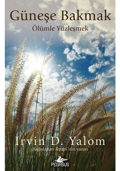 Güneşe Bakmak Ölümle Yüzleşmek