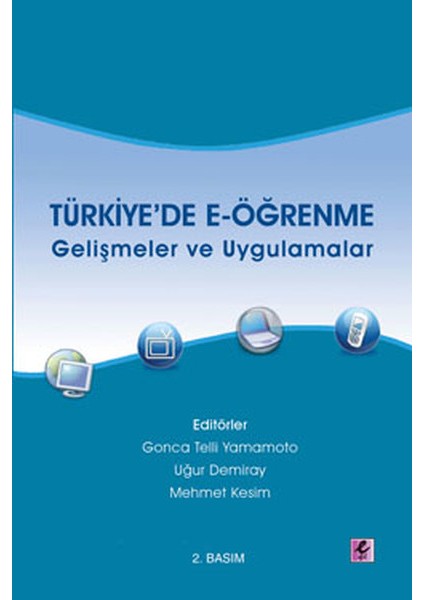 Türkiye'de E-Öğrenme Gelişmeler ve Uygulamalar