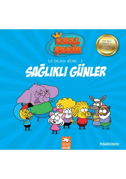 Kral Şakir Ilk Okuma 2 - Sağlıklı Günler