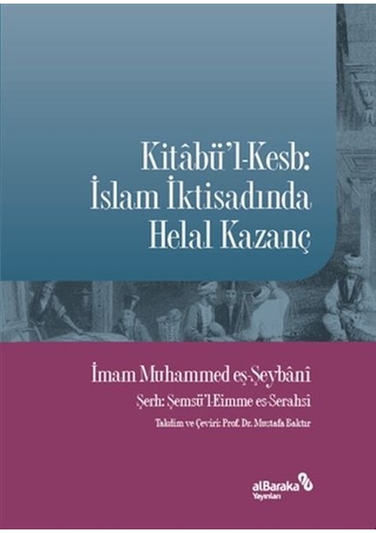 Kitabü'l-Kesb: Islam Iktisadında Helal Kazanç