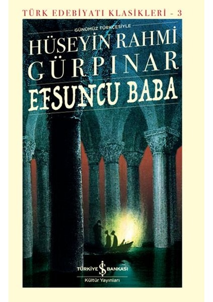 Efsuncu Baba - Türk Edebiyatı Klasikleri (Ciltli)