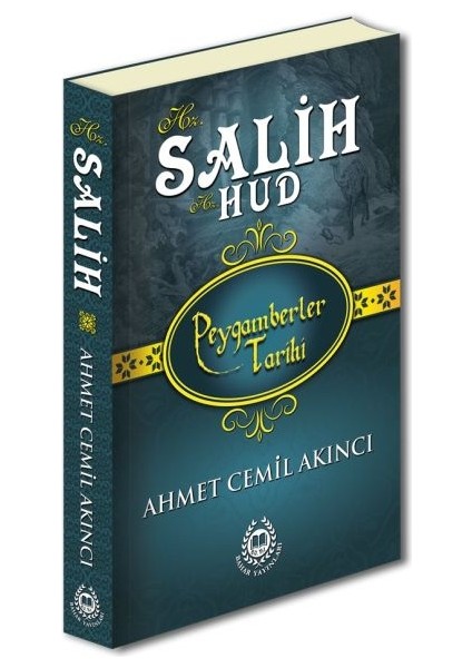 Peygamberler Tarihi - Hz. Salih-Hz. Hud