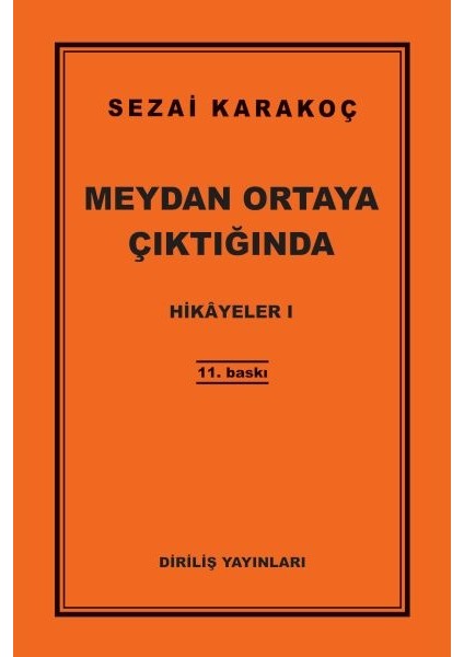 Hikayeler 1 - Meydan Ortaya Çıktığında