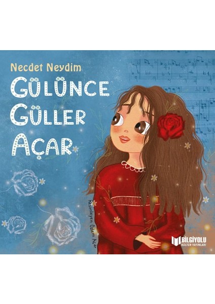 Gülünce Güller Açar