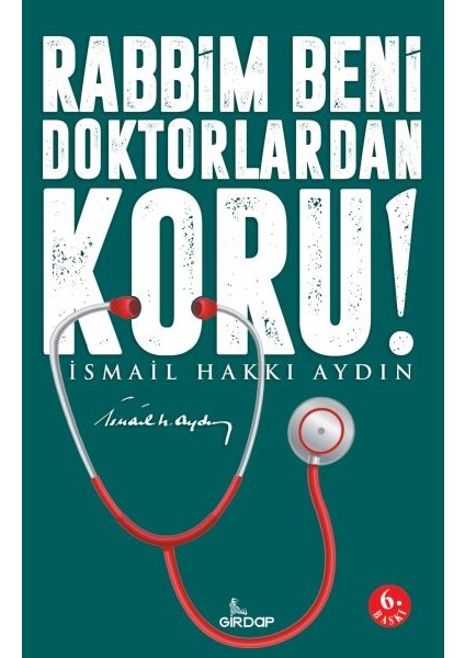 Rabbim Beni Doktorlardan Koru!