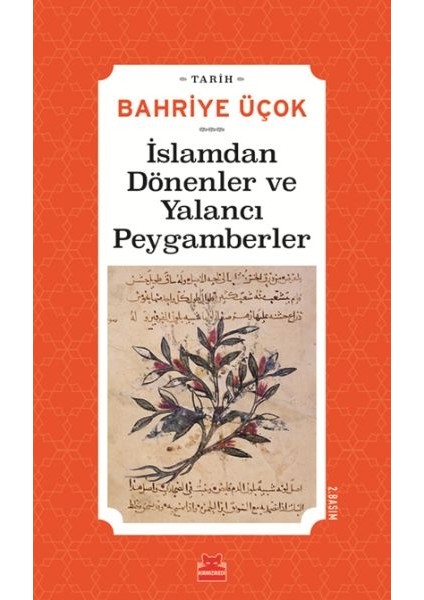 Islamdan Dönenler ve Yalancı Peygamberler - (Hicri 7. -11. Yıllar)