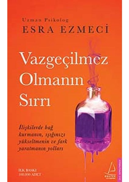 Vazgeçilmez Olmanın Sırrı