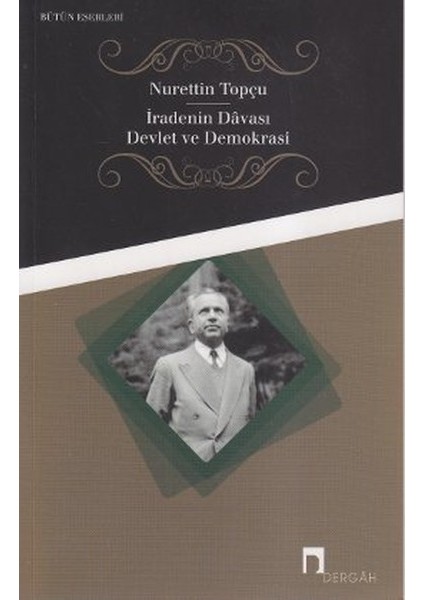 Iradenin Davası / Devlet ve Demokrasi