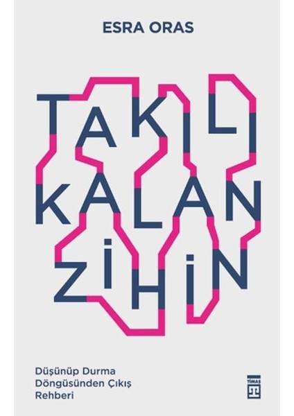 Takılı Kalan Zihin