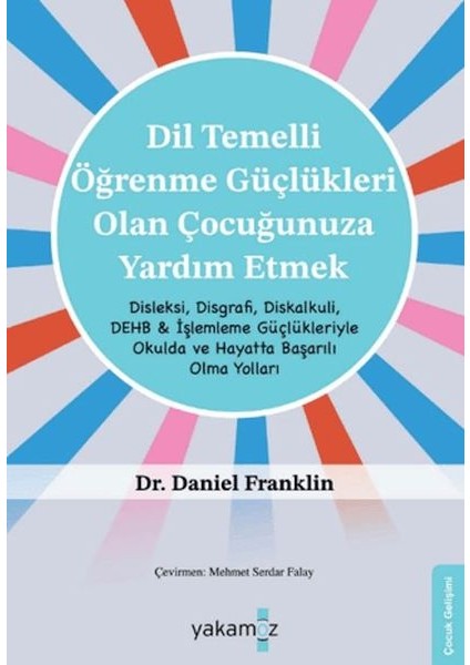 Di·l Temelli· Öğrenme Güçlükleri· Olan Çocuğunuza Yardım Etmek