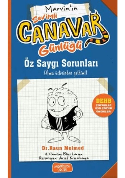 Sevimli Canavar Günlüğü - Öz Saygı Sorunları