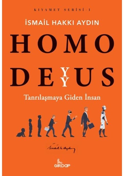 Homo Deyyus;tanrılaşmaya Giden Insan