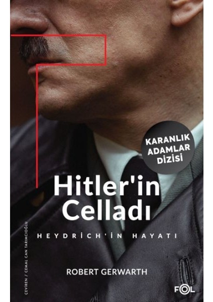 Hitler’in Celladı –heydrich’in Hayatı–