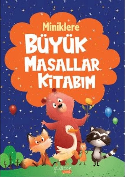 Miniklere Büyük Masallar Kitabım