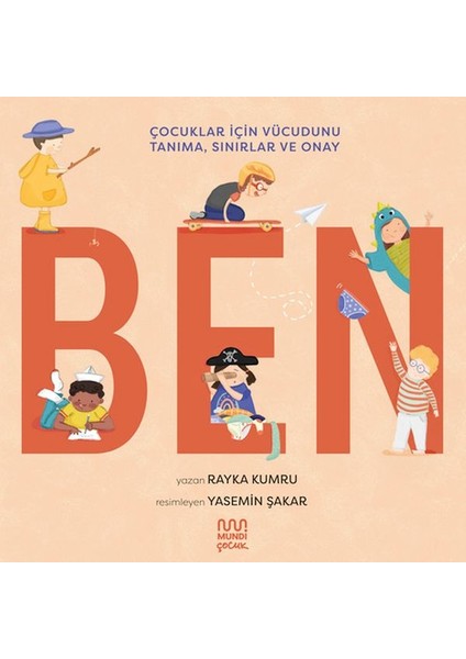 Ben: Çocuklar Için Vücudunu Tanıma, Sınırlar ve Onay