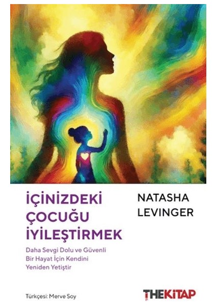 Içinizdeki Çocuğu Iyileştirmek