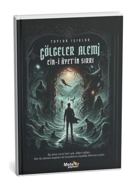 Gölgeler Alemi – Cin-I Ayet’in Sırrı