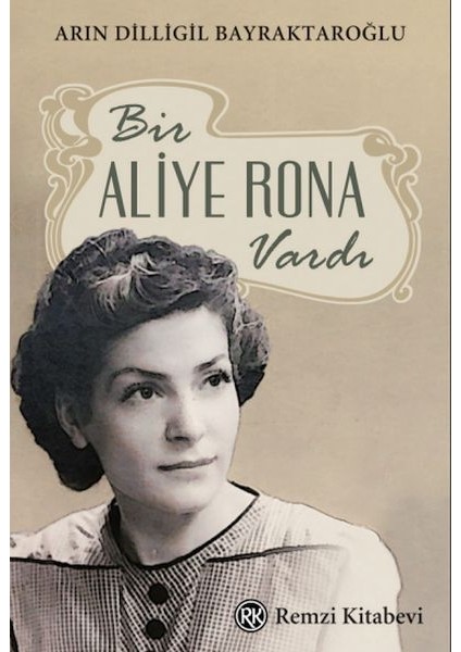 Bir Aliye Rona Vardı