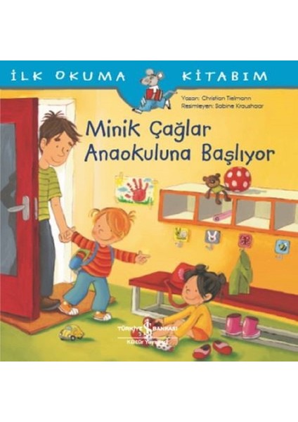 Ilk Okuma Kitabım-Minik Çağlar Anaokuluna Başlıyor