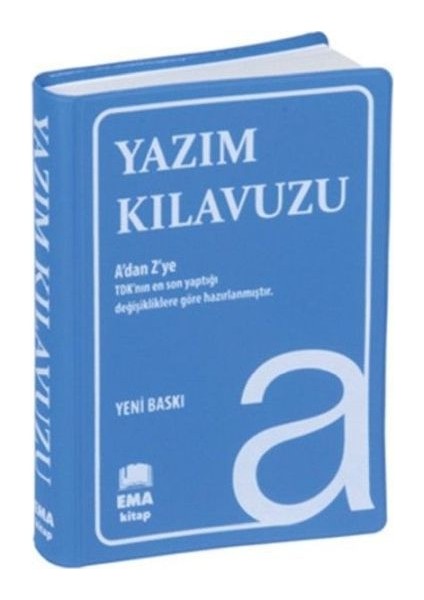 Yazım Kılavuzu (A’dan Z’ye Tdk Uyumlu)