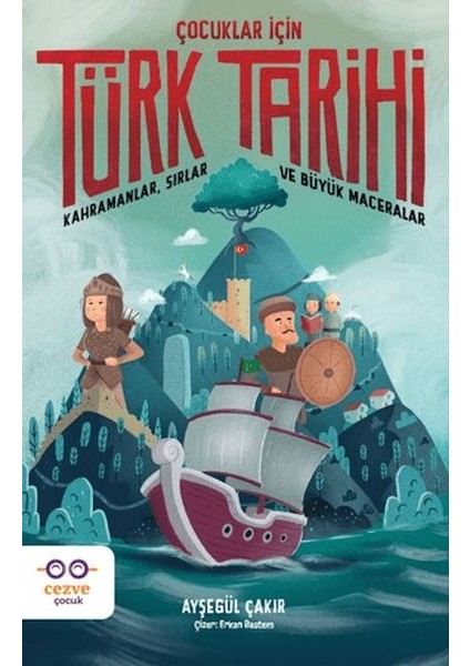 Çocuklar Için Türk Tarihi