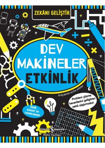 Zekanı Geliştir - Dev Makineler Etkinlik
