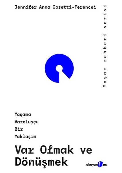 Var Olmak ve Dönüşmek