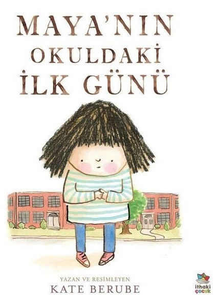 Maya’nın Okuldaki Ilk Günü