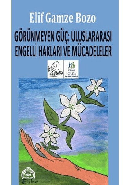 Görünmeyen Güç: Uluslararası Engelli Hakları ve Mücadeleler