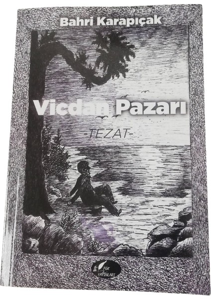 Vicdan Pazarı- Tezat- Bahri Karapıçak - Roman