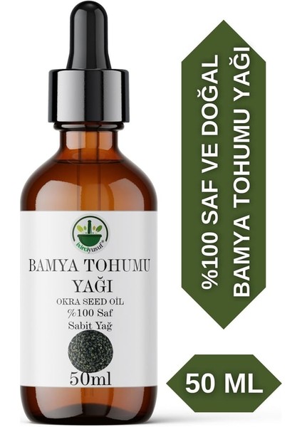Soğuk Sıkım Bamya Tohumu Yağı %100 Saf ve Doğal (50ML)