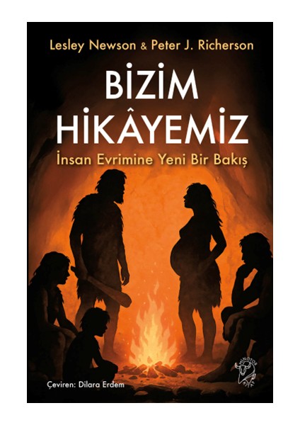 Bizim Hikâyemiz - Insan Evrimine Yeni Bir Bakış
