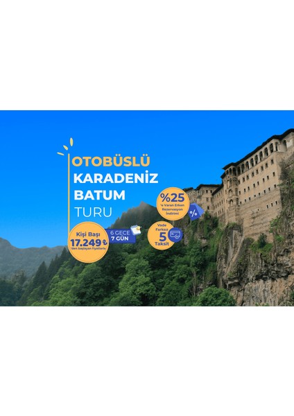 Karadeniz ve Batum Turu 6 Gece 7 Gün (İzmir Hareketli)