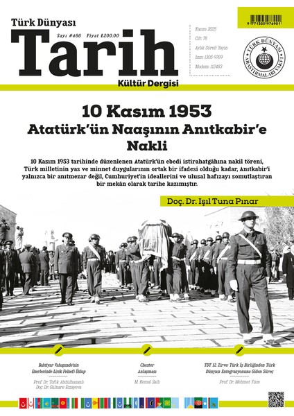 Türk Dünyası Tarih Kültür Dergisi | Kasım 2025 – Sayı 466 | Tarih Dergisi