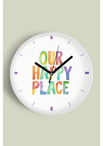Modern Yazılı Tasarım - '' Our Happy Place '' Duvar Saati - 30CM - Önü Camlı Beyaz Kasa
