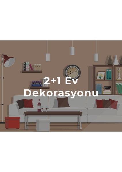 2+1 Ev Dekorasyonu Tasarım Paketi