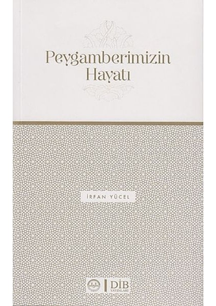 Peygamberimizin Hayatı