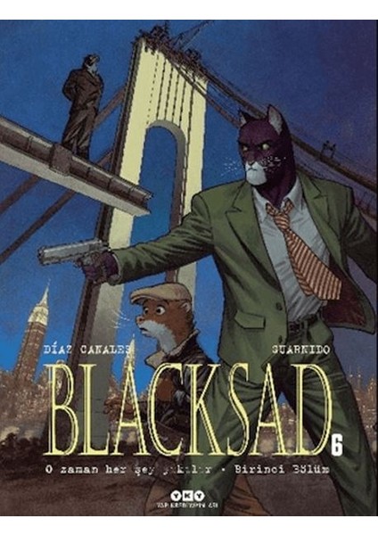 Blacksad 6 - O Zaman Her Şey Yıkılır Birinci Bölüm